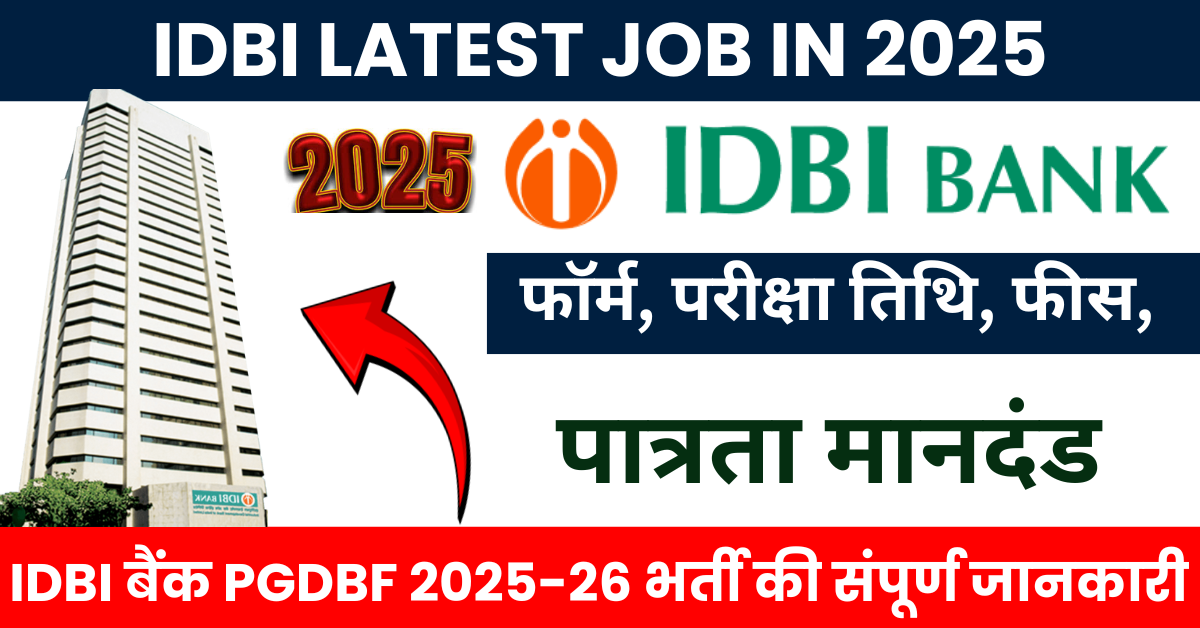 IDBI LATEST JOB IN 2025