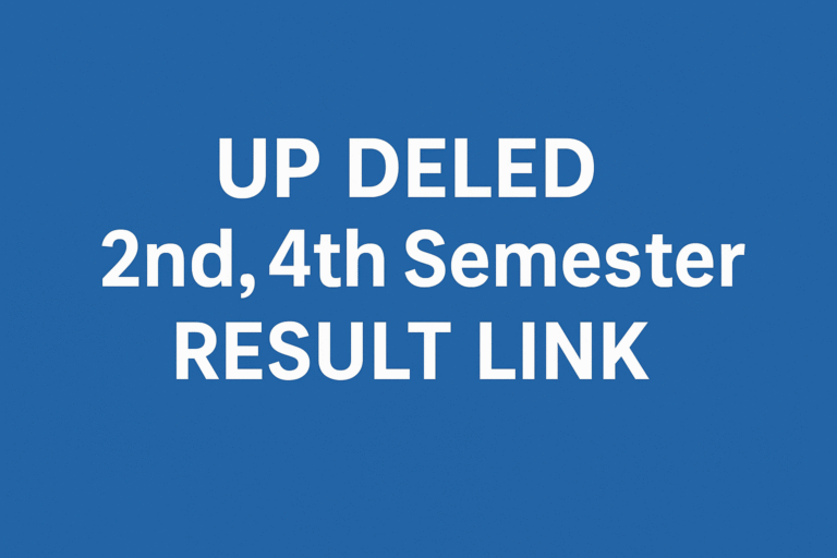 UP DELED 2nd 4th Semester Result Link