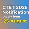 CTET 2025 Notification